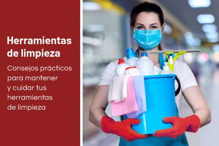 Consejos prácticos para mantener y cuidar tus herramientas de limpieza